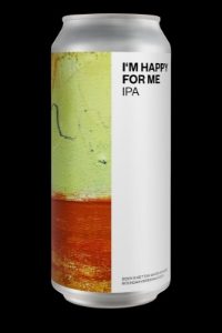 I'M HAPPY FOR ME IPA